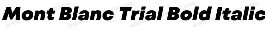 Mont Blanc Trial Bold Italic字体转换